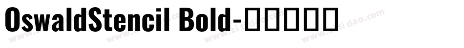 OswaldStencil Bold字体转换